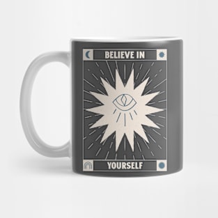 believe in yourself Mug